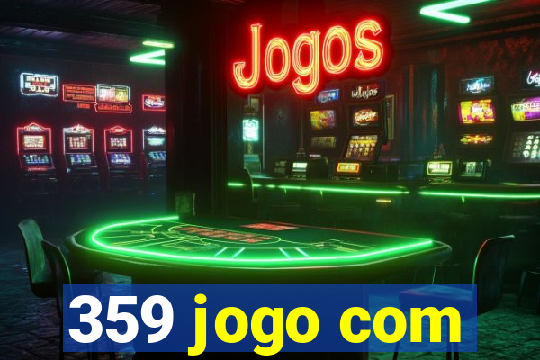 359 jogo com